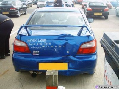 Never lend your car to a woman